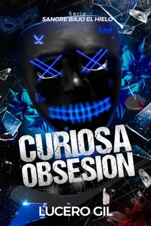 Curiosa Obsesión de Lucero Gil