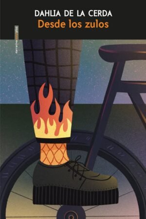 Desde los zulos de Dahlia de la Cerda
