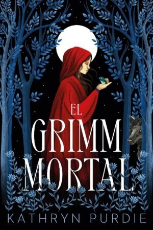El Grimm mortal de Kathryn Purdie