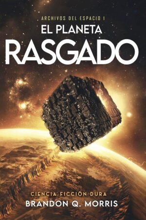 El Planeta Rasgado de Brandon Q. Morris