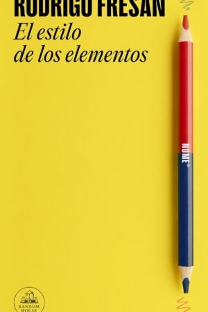 El estilo de los elementos de Rodrigo Fresan