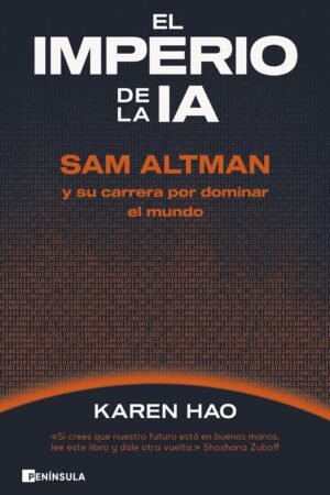 El imperio de la AI de Karen Hao