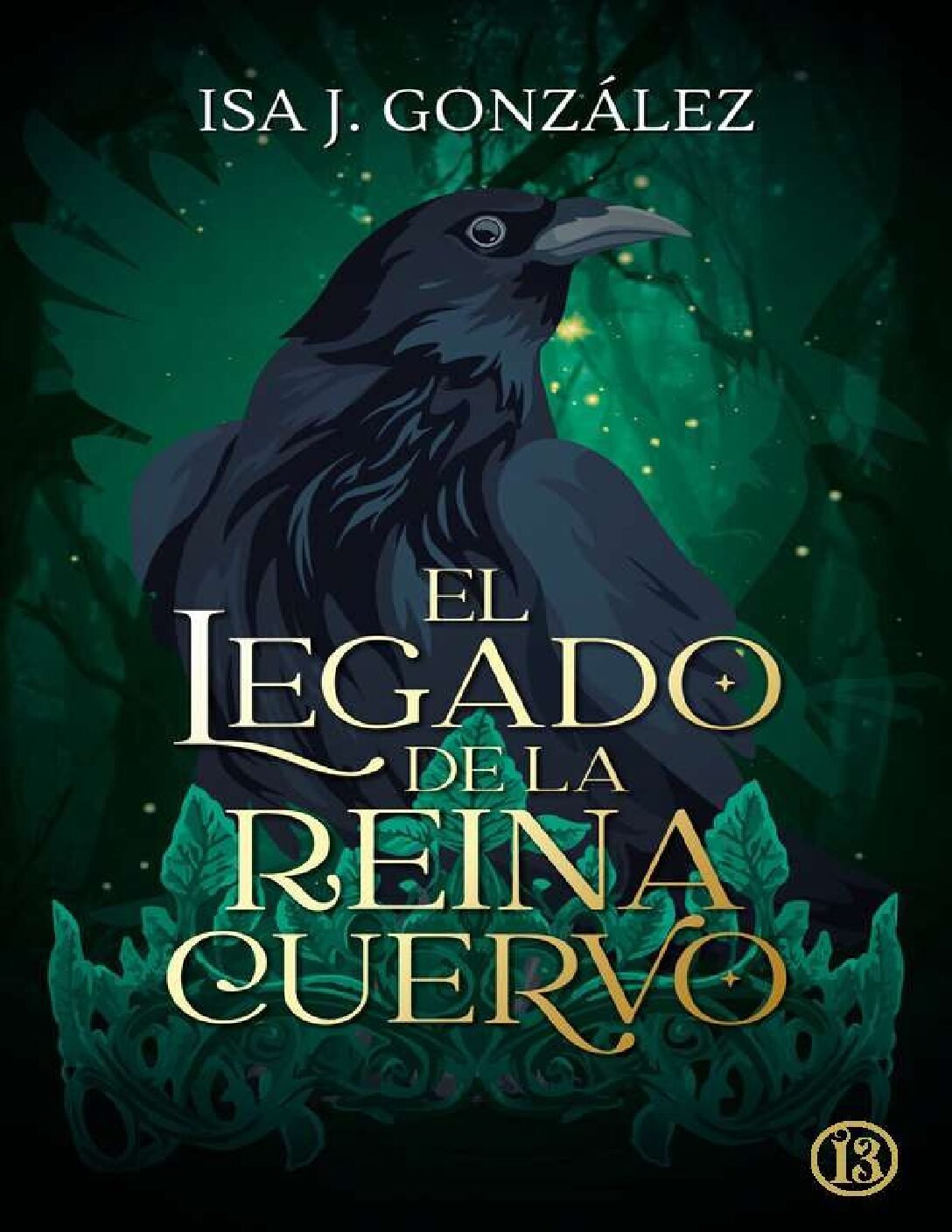El legado de la Reina Cuervo de Isa J. González