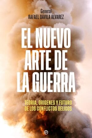 El nuevo arte de la guerra de Rafael Dávila Álvarez