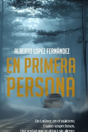 En primera persona de Alberto López Fernández