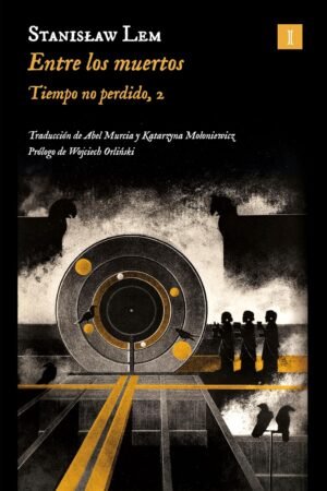 Entre los muertos de Stanislaw Lem