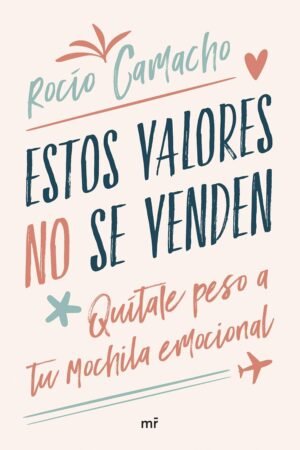 Estos valores no se venden de Rocío Camacho