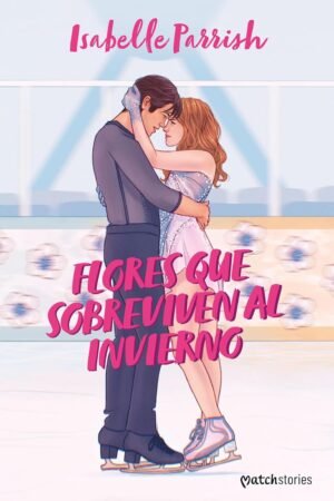 Flores que sobreviven al invierno de Isabelle Parrish