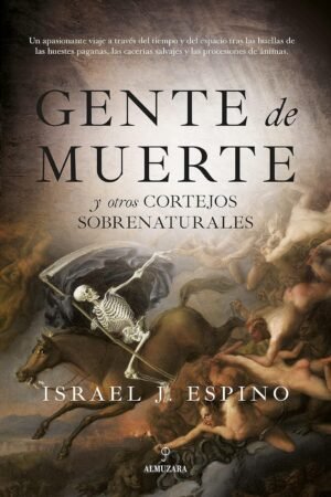 Gente de muerte de Israel J. Espino