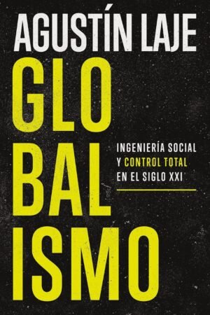 Globalismo de Agustín Laje