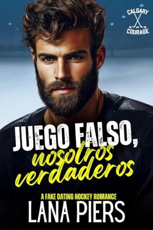 Juego falso, nosotros verdadero de Lana Piers
