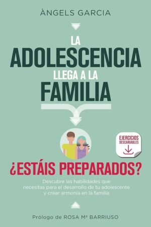 La Adolescencia llega a la Familia de Àngels García