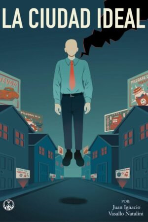La Ciudad Ideal de Juan ignacio Vasallo Natalini