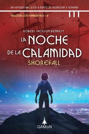 La Noche De La Calamidad de Robert Jackson Bennett