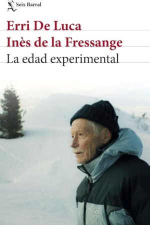 La edad experimental de Erri de Luca