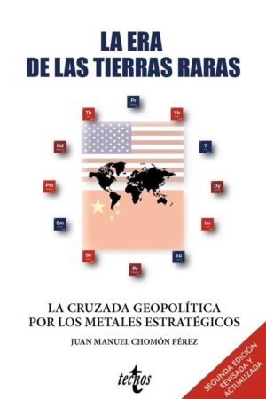 La era de las tierras raras de Juan Manuel Chomón Pérez