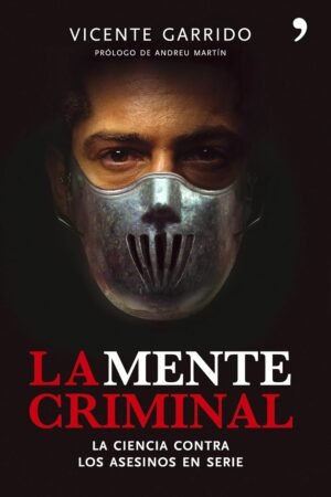 La mente criminal de Vicente Garrido