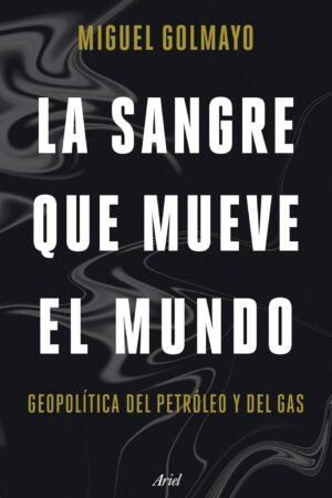 La sangre que mueve el mundo de Miguel Golmayo