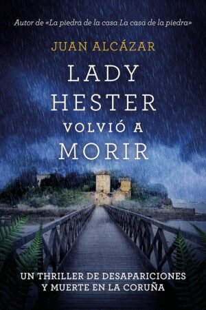 Lady Hester volvió a morir de Juan Alcázar