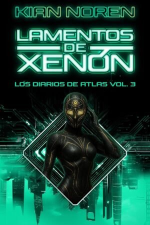 Lamentos de Xenón de Kian Noren