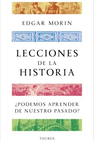 Lecciones de la historia de Edgar Morin
