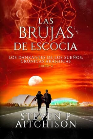 Los Danzantes de Los Sueños de Steven P. Aitchison