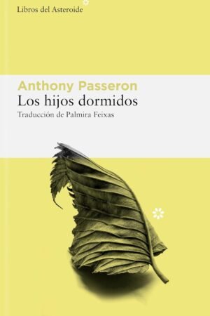 Los hijos dormidos de Anthony Passeron