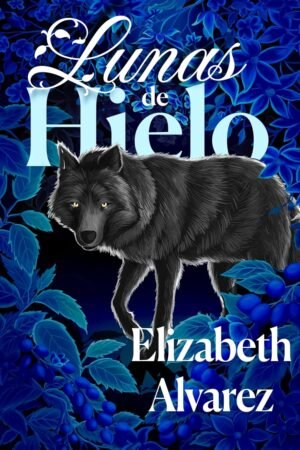 Lunas de hielo de Elizabeth Alvarez