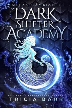 Mareas Cambiantes de Tricia Barr