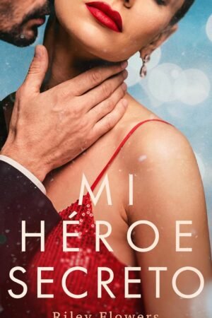 Mi héroe secreto de Riley Flowers