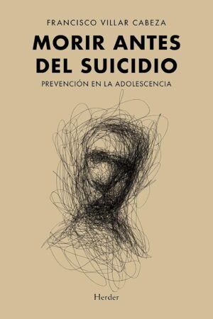 Morir antes del suicidio de Francisco Villar Cabeza