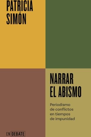 Narrar el abismo de Patricia Simón