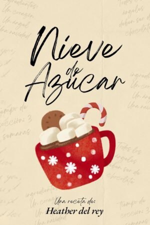 Nieve de azúcar de Heather del Rey