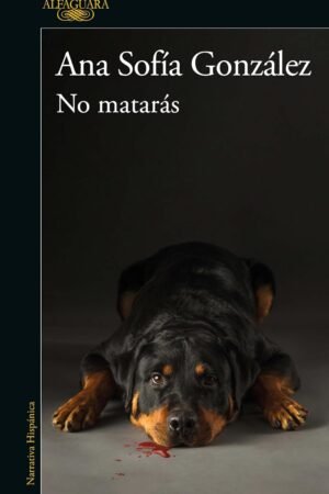 No matarás de Ana Sofía González