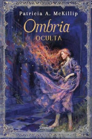 Ombria Oculta de Patricia A. McKillip