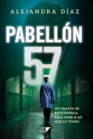 Pabellón 57 de Alejandra Díaz