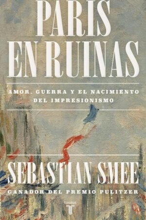París en ruinas de Sebastian Smee
