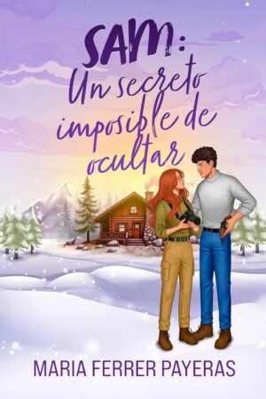 Sam: Un secreto imposible de ocultar de Maria Ferrer Payeras