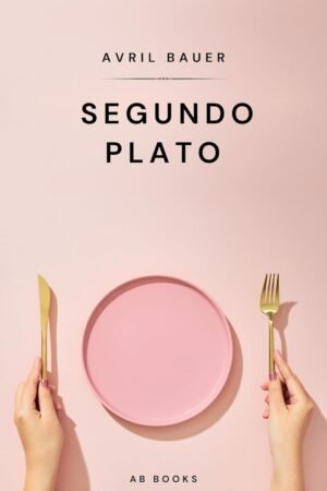 Segundo plato de Avril  Bauer