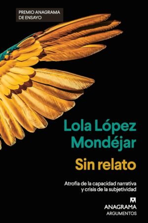 Sin relato de Lola López Mondejar