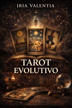 Tarot Evolutivo de Iria Valentia