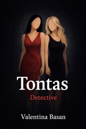 Tontas. Detective de Valentina Basan
