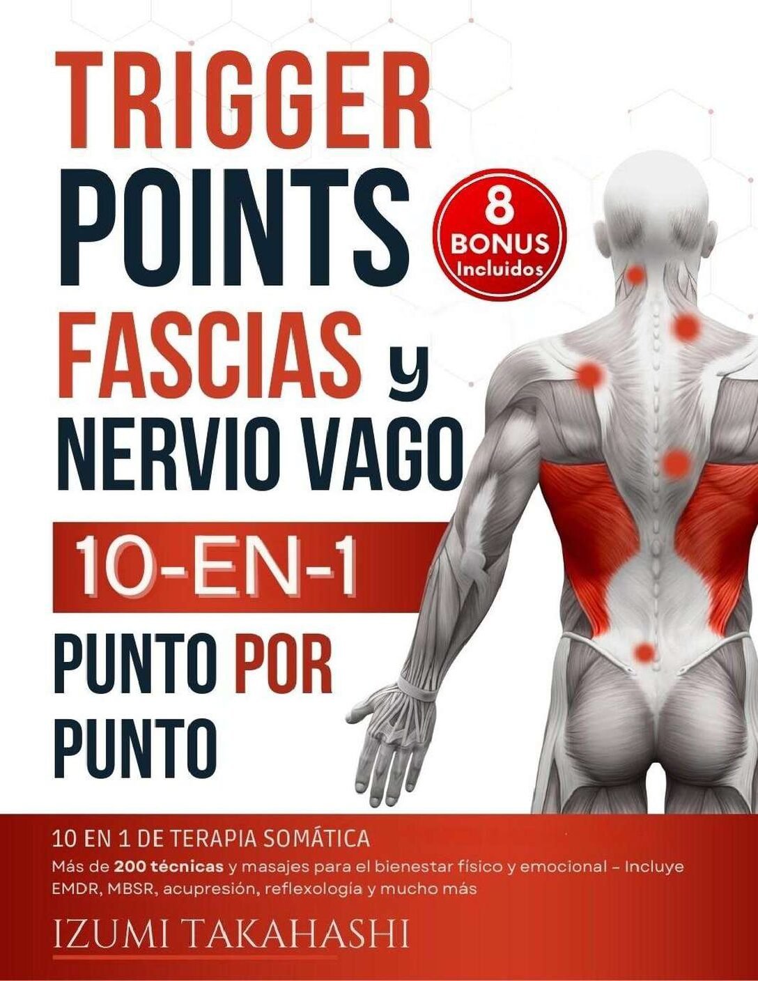 Trigger Points, Fascias y Nervios vagos de Izumi Takahashi