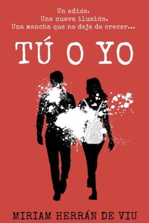Tú o yo de Miriam Herrán de Viu
