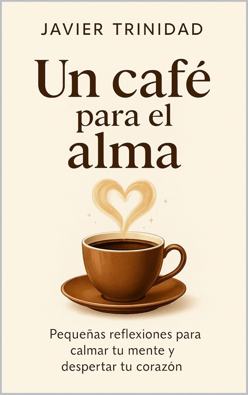 Un café para el alma de Javier Trinidad 1 Un café para el alma de Javier Trinidad