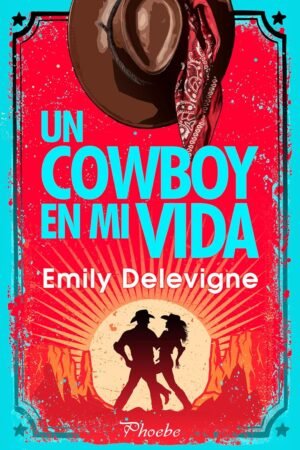 Un cowboy en mi vida de Emily Delevigne