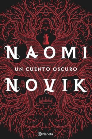 Un cuento oscuro de Naomi Novik