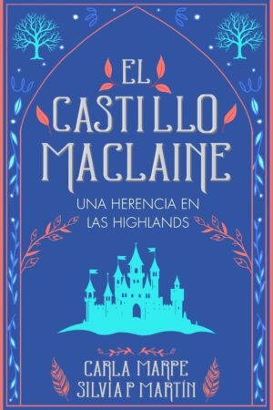 Una herencia en las highlands de Silvia P. Martín