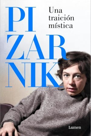 Una traición mística de Alejandra Pizarnik