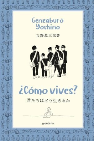 Portada del libro ¿Cómo vives? de Genzaburo Yoshino